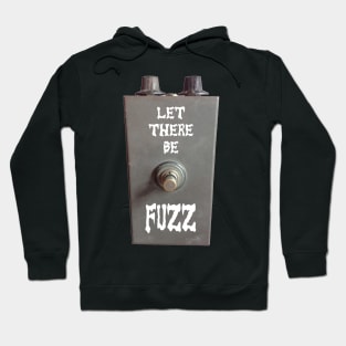 Let There Be Fuzz Hoodie